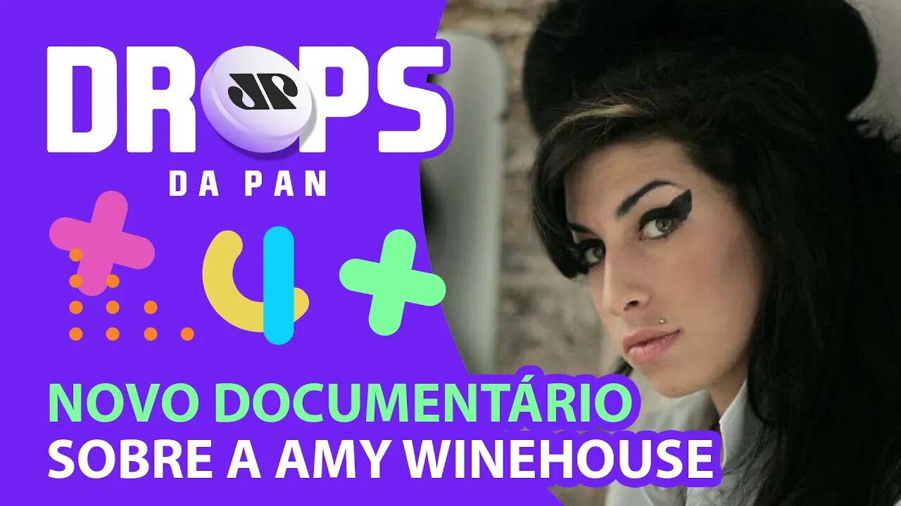 AMY WINEHOUSE: NOVO DOCUMENTÁRIO MARCA 10 ANOS DA MORTE DA CANTORA | DROPS da Pan - 05/04/21