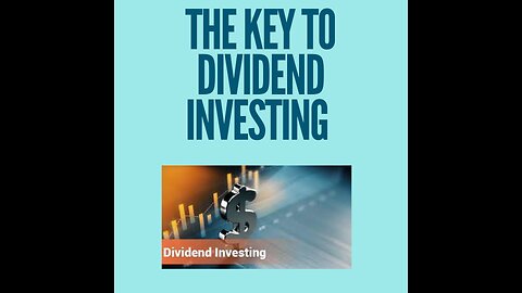 They key to dividend investing