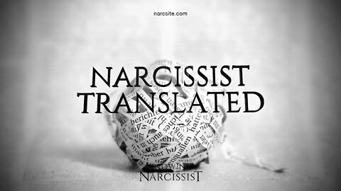 Narcissist Translated