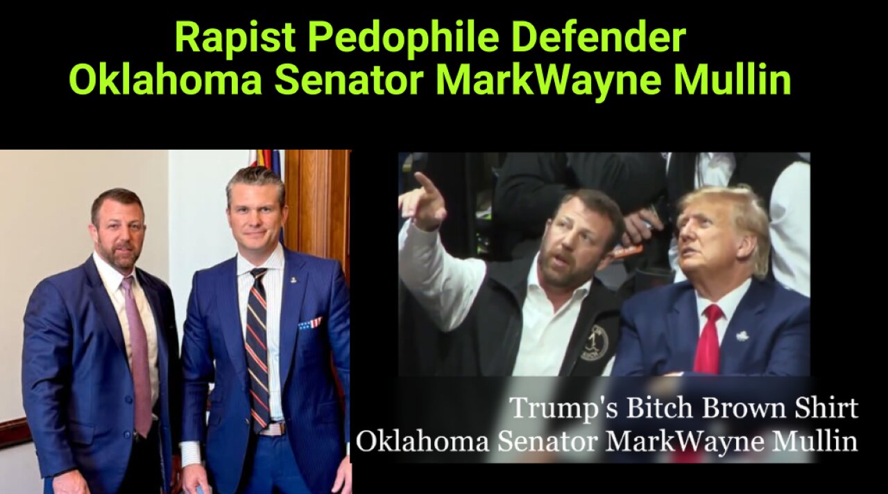 DIRECT MESSAGE to Rapist Defender Senator Markwayne Mullin of Oklahoma