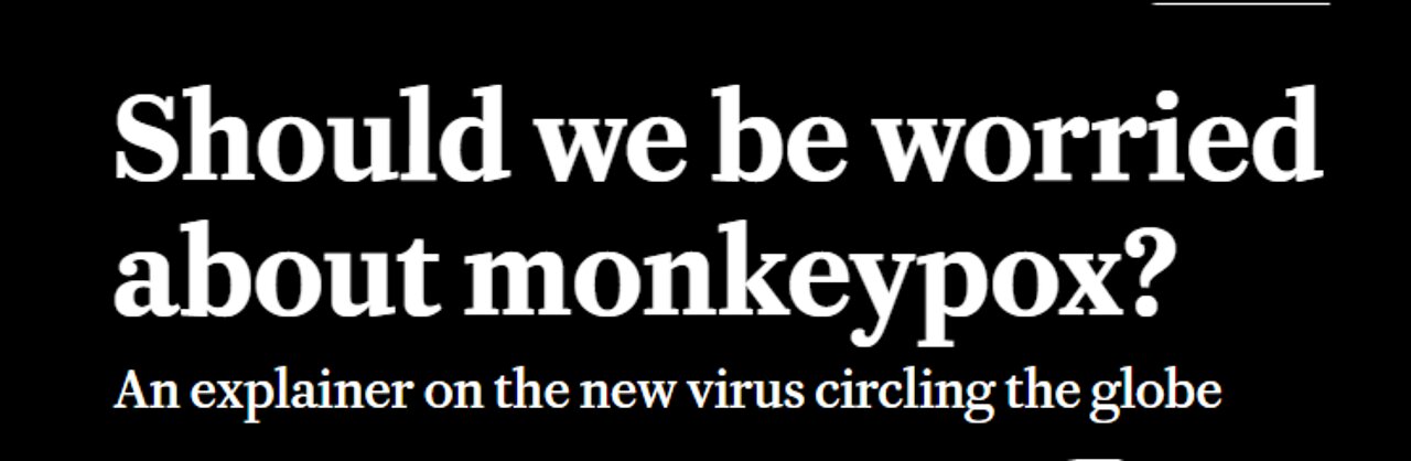 MONKEYPOX TIME TO WORRY OR NOT