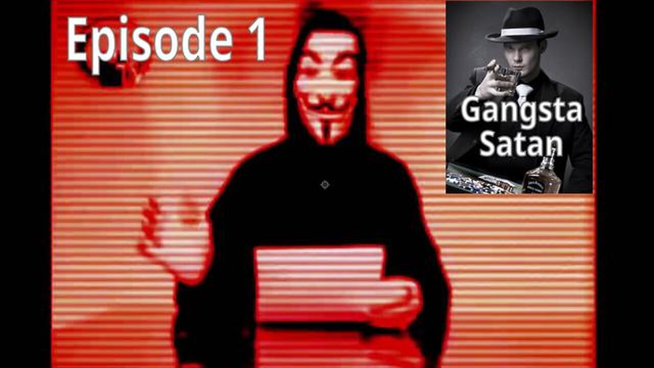 Gangsta Satan - Episode 1 (Non-Anonymous Charity)