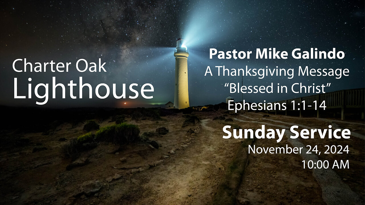 Church Service - Sunday, Nov. 24, 2024 - 10:00 AM - "A Thanksgiving Message"