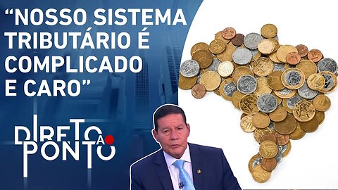 Mourão: “É importante compreender que essa reforma tributária é sobre o consumo” | DIRETO AO PONTO