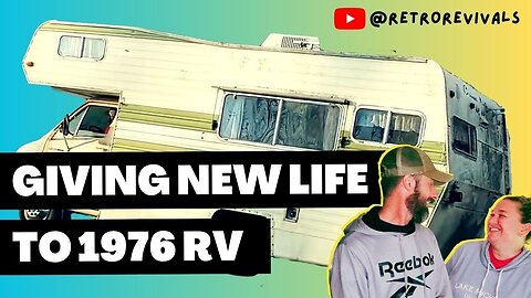 Giving New Life to Vintage Camper - 1970's RV! DIY RV Renovation