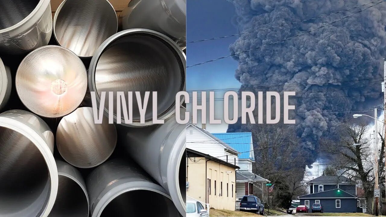 Vinyl Chloride: East Palestine, PVC and more!