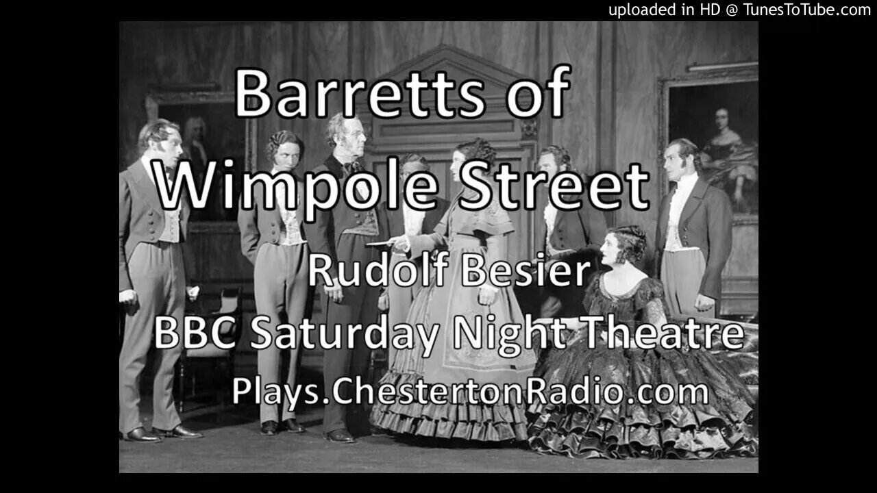 The Barretts of Wimpole Street - Rudolf Besier - BBC Saturday Night Theatre