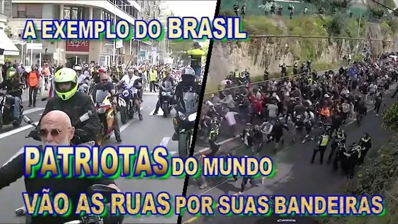 O MUNDO PATRIOTA SE MANIFESTA SEGUINDO EXEMPLO DO BRASIL