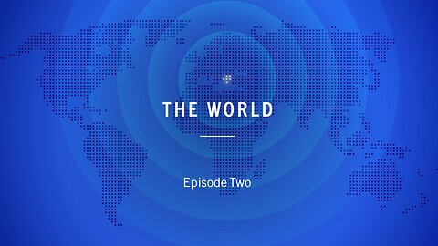 Apostles of the Kingdom - Episode Two - The World