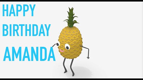 Happy Birthday AMANDA! - PINEAPPLE Birthday Song