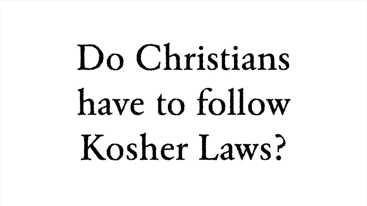 Do Christians have to follow Kosher Laws? - Faith Foundations with Dr. Todd Baker