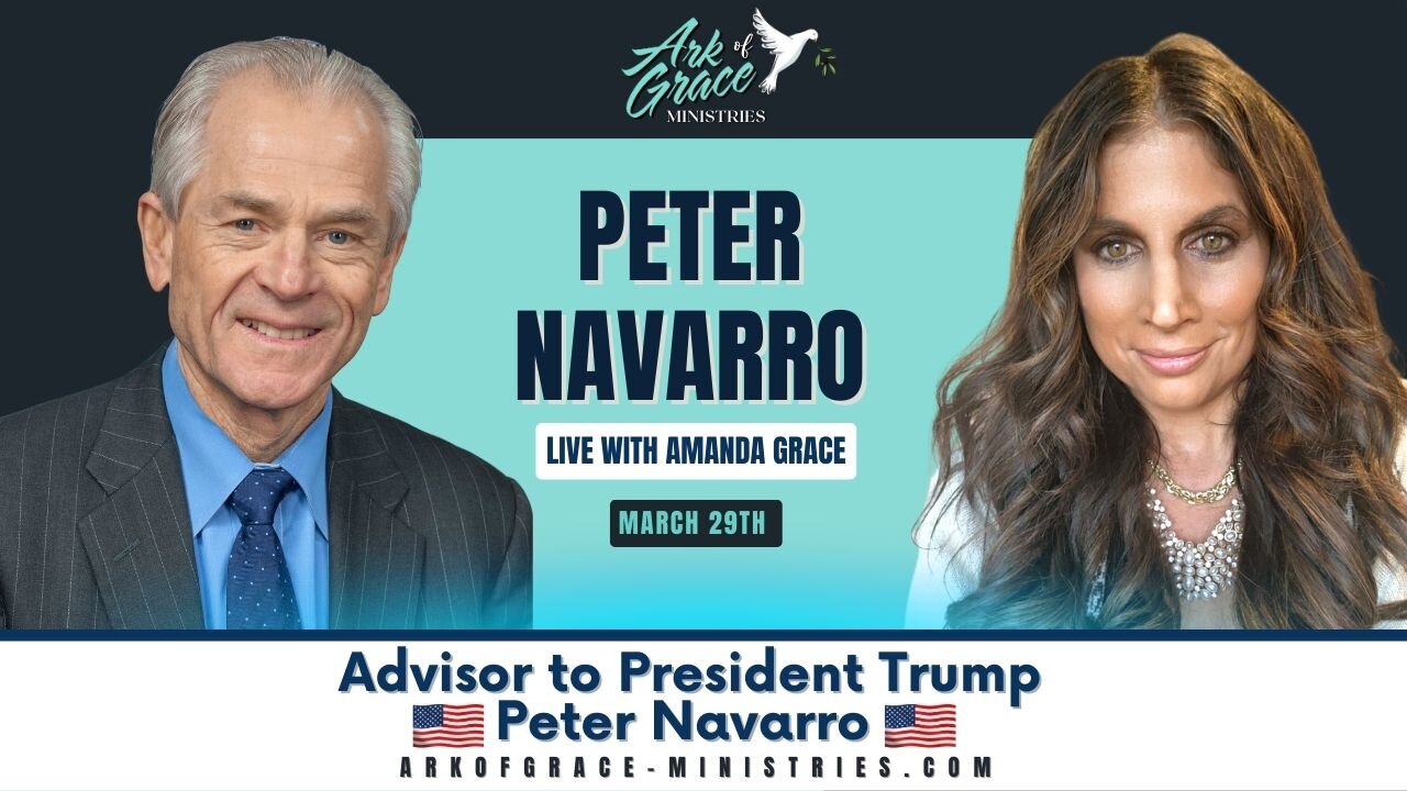 Amanda Grace Talks LIVE...WITH ADVISOR TO PRES. T-R-U-M-P MR. PETER NAVARRO!!