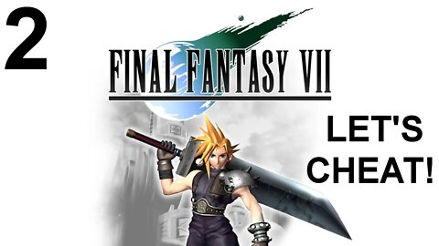 Final Fantasy VII (PS4) - CHEAT Playthrough (Part 2) - Cloud, The Bodyguard