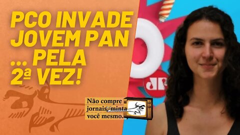 PCO invade a Jovem Pan... pela 2ª vez! - Não Compre Jornais, Minta Você Mesmo - 10/12/21