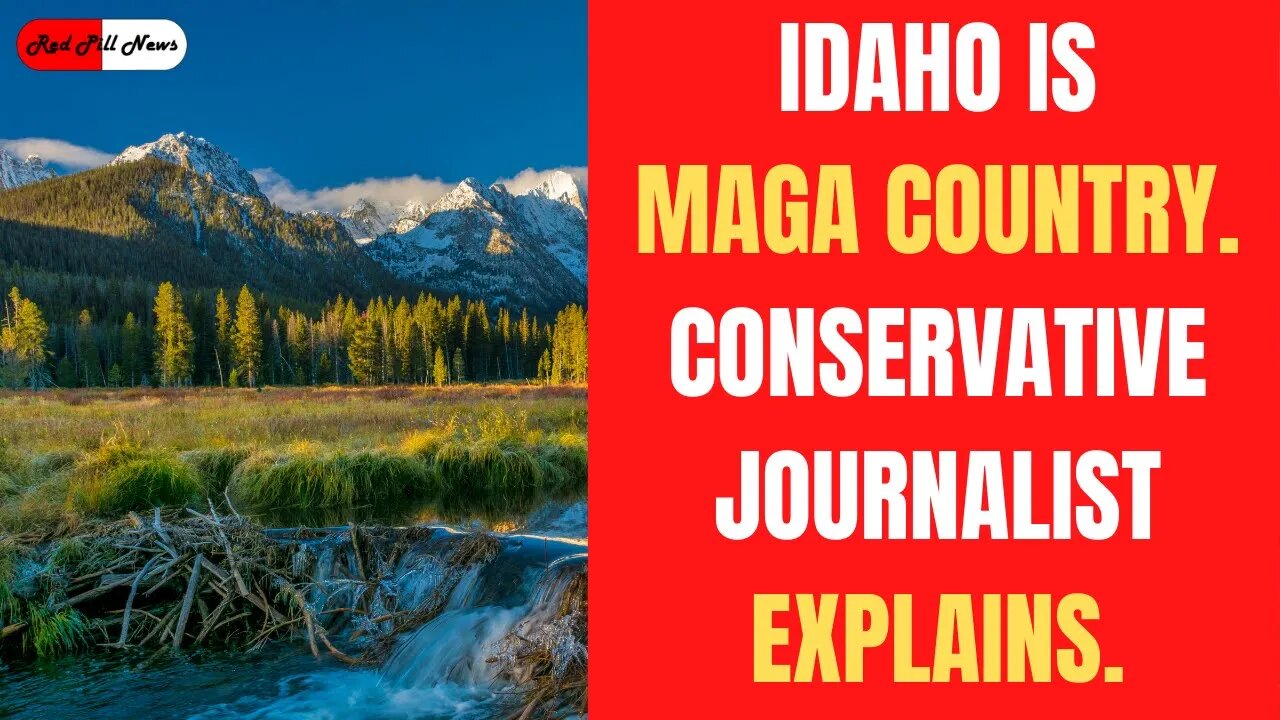 Idaho is MAGA Country. Conservative Iowa Journalist Discusses Freedom and Liberty.