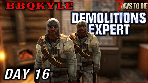 I found another Hugh. (7 Days to Die - Demolitions Expert: Day 16)