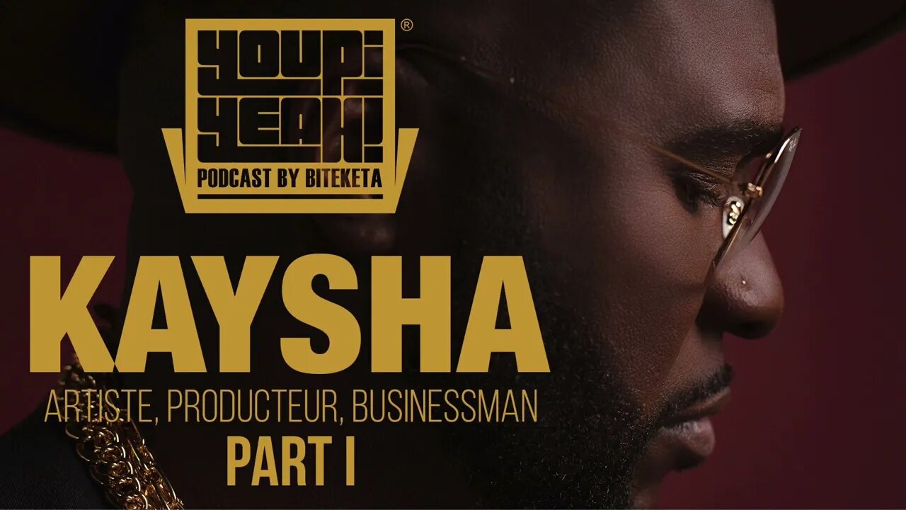 Youpi Yeah! Podcast | Kaysha | Part 1