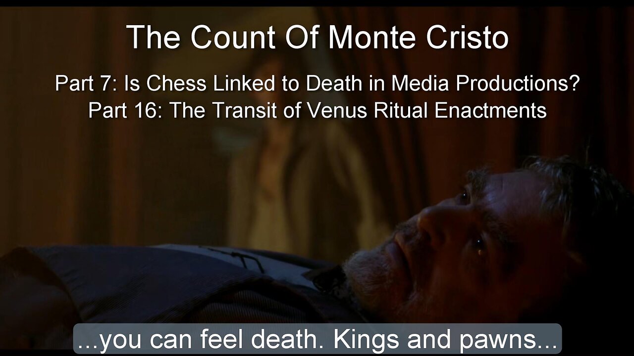 The Count Of Monte Cristo: P7 in Chess-Life/Death Series / P16 in Venus Transit Series