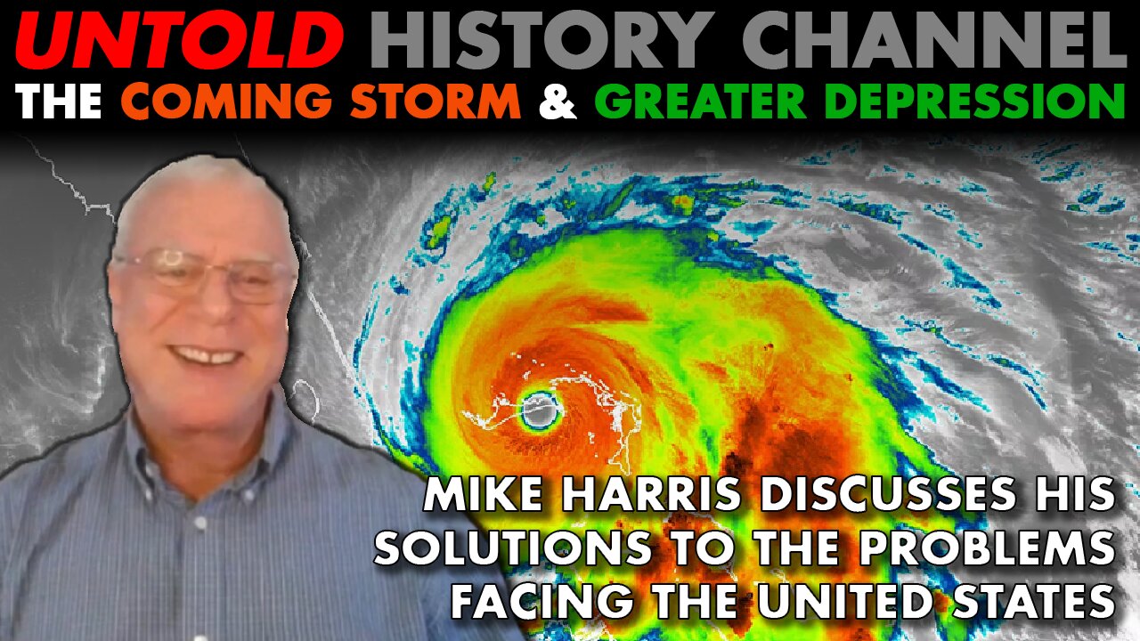 Mike Harris Interview | The Coming Storm & Greater Depression - Solutions To The Problems In The United States