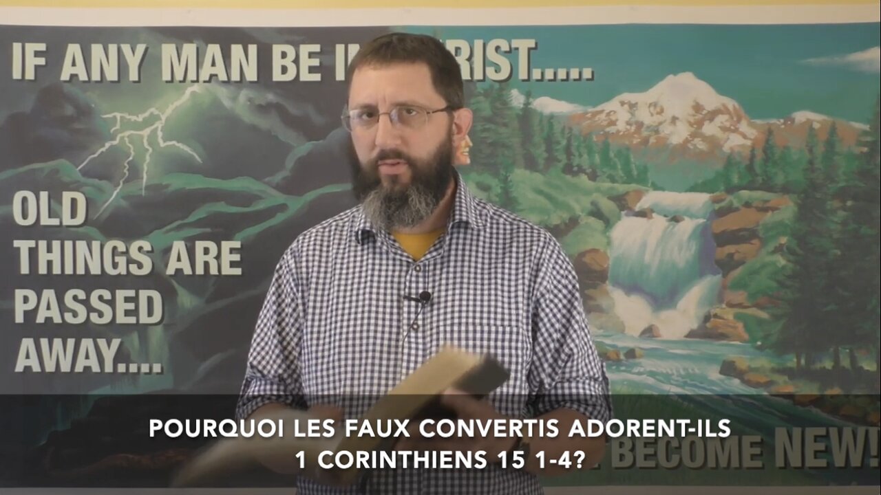 Pourquoi les faux convertis adorent-ils 1 Corinthiens 15:1-4? | KJVM en français