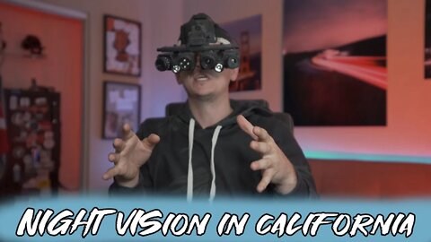 Is Night Vision Legal in California?