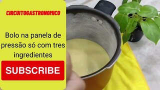 Bolo na panela de pressão só com três ingredientes