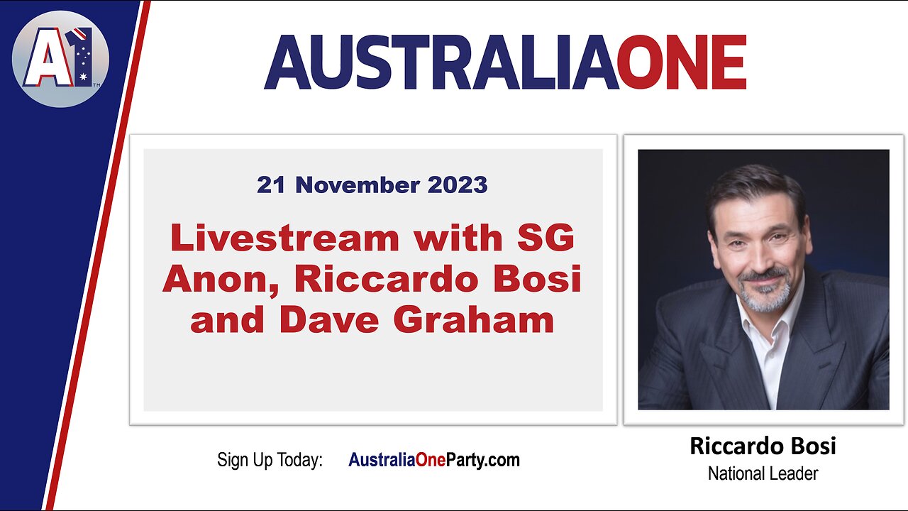 AustraliaOne Party - SG Anon, Riccardo Bosi and David Graham (21 November 2023, 11:00am AEDT)