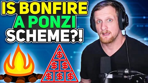 Is Bonfire Crypto a Ponzi?