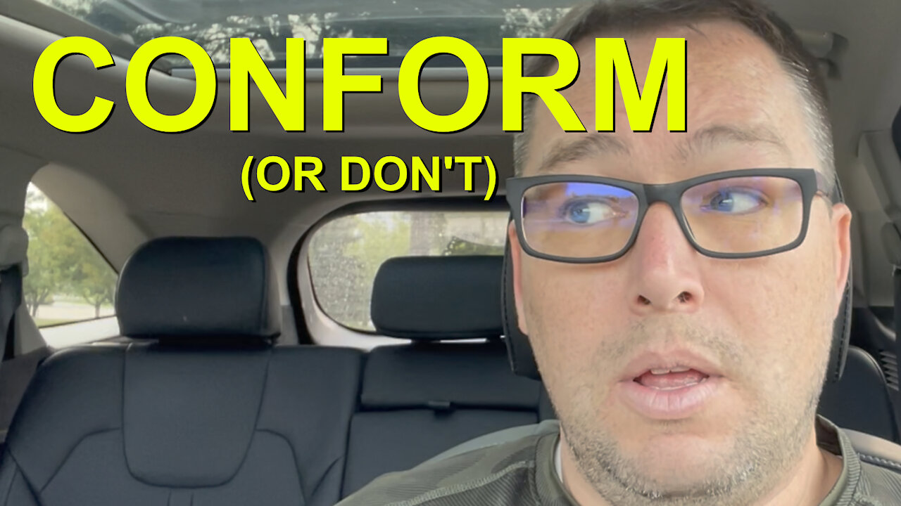 CONFORM! (Or Don't) - Episode 085