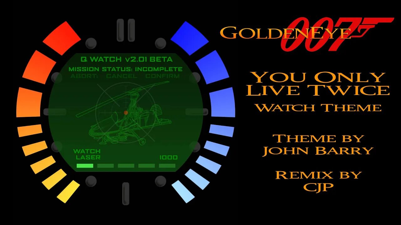 GoldenEye 007 You Only Live Twice Watch Theme
