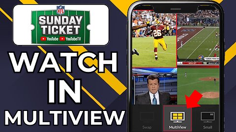 HOW TO WATCH NFL SUNDAY TICKET GAMES IN MULTIVIEW