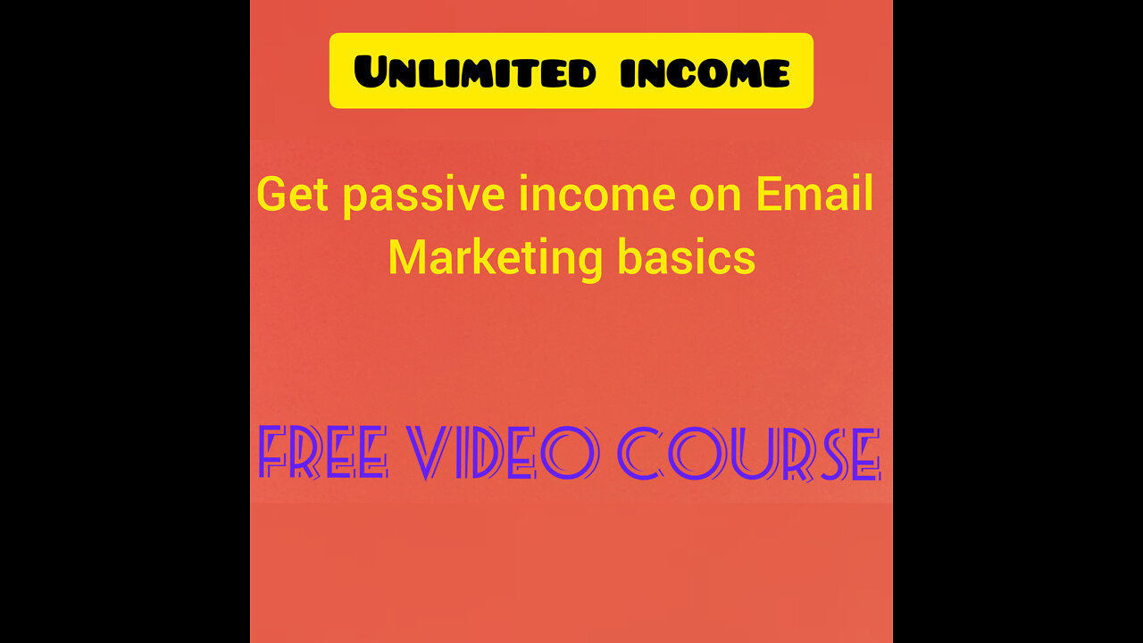 Online passive income on Email, marketing basics......*free video course part 3*