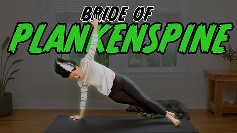 Bride of Plankenspine! - Yoga For Back Pain