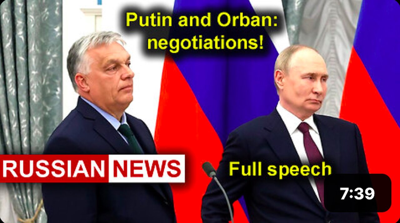 Putin and Orban: negotiations in Russia. Full speech