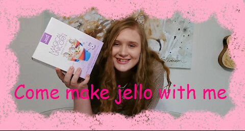 Come Make Unicorn Jello With Me