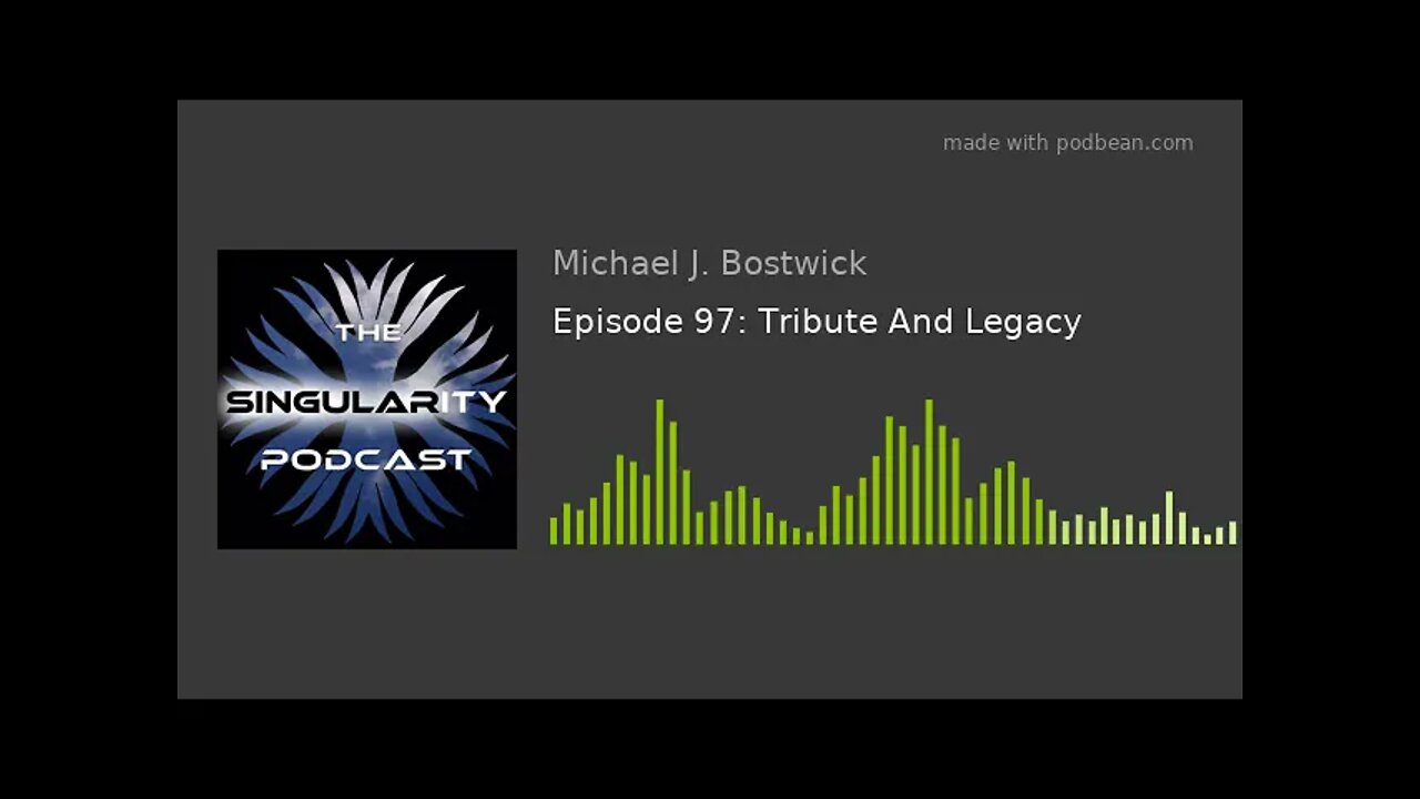 Episode 97: Tribute And Legacy