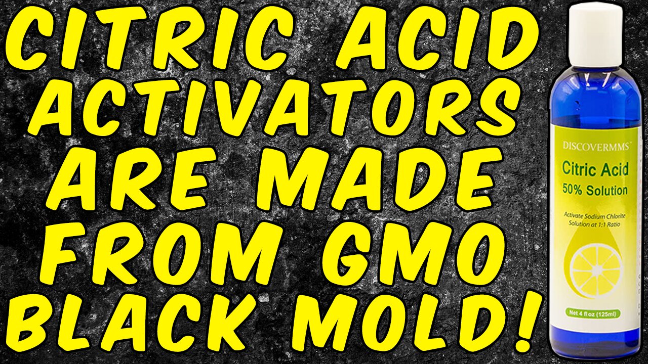 Citric Activators That Come With MMS (Miracle Mineral Solution) Are Made From GMO BLACK MOLD!