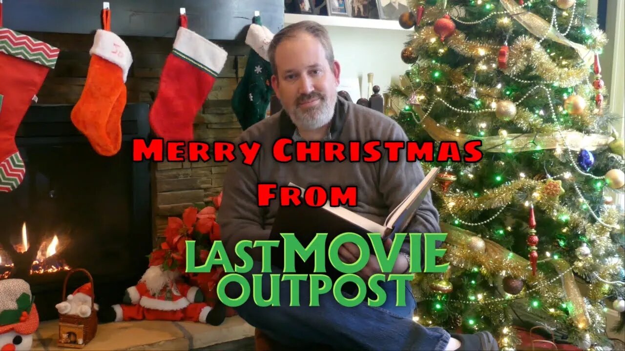 A Christmas Message from Last Movie Outpost