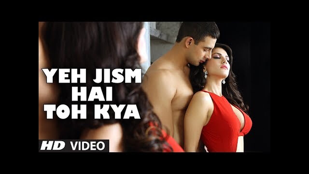 Yeh Jism Hai Toh Kya Full Video Song (Film Version) - Randeep Hooda, Sunny Leone