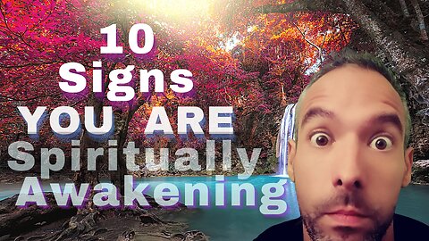 10 signs you are spiritually awakening