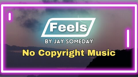 Feels - Jay Someday | Instrumental Music Vintage Crest