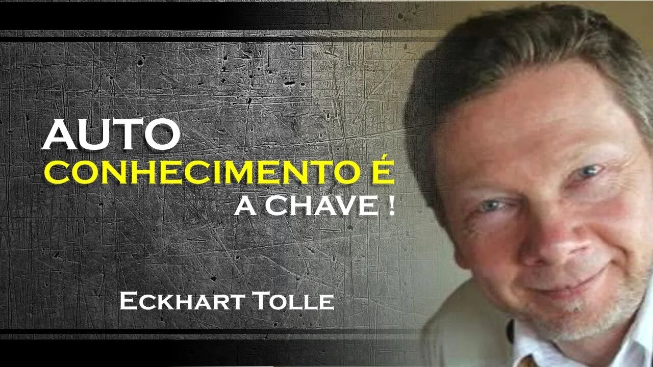 Conecte se ao presente através do autoconhecimento , ECKHART TOLLE