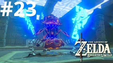 A Major Test of Strength| The Legend of Zelda: Breath of the Wild #23