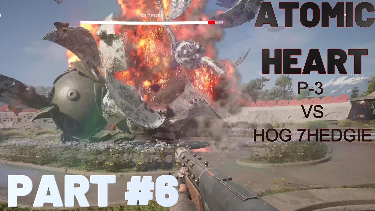 ATOMIC HEART - PART 6 FULL GAMEPLAY WALKTHROUGH