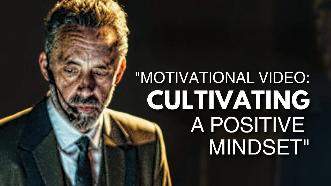 Motivational Video: Cultivating a Positive Mindset