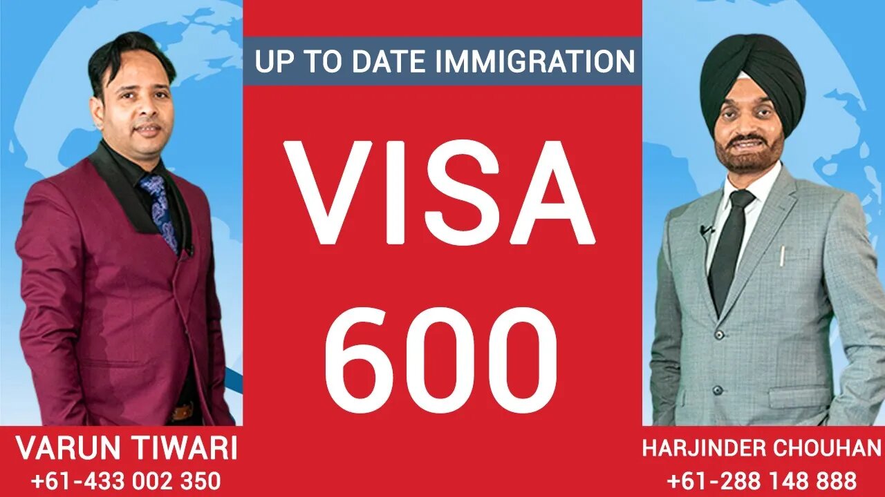 VISA 600(Tourist Visa) | VARUN TIWARI WITH HARJINDER CHOUHAN