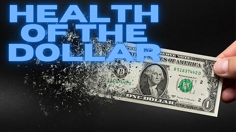 Health of the Dollar