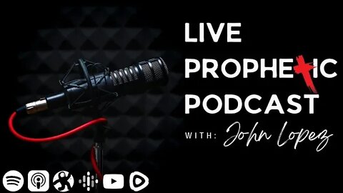 Prophetic Podcast #464. As In The Day's Of Noah