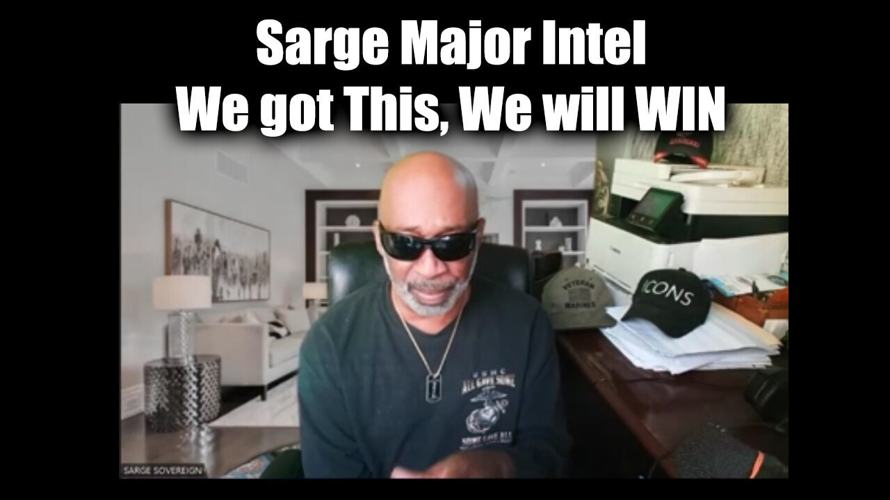 Sarge Major Intel - We Got This - We Will Wim - 8/6/24..