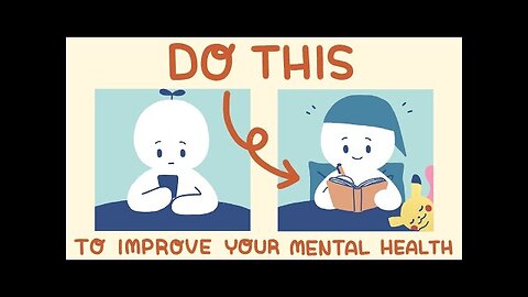 8 Things you can do to improve your mental health.